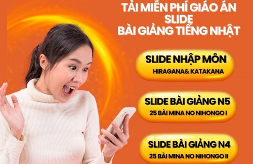 Tải Miễn phí Giáo án Slide bài giảng tiếng Nhật nhập môn bảng chữ cái + N5 + N4 style=