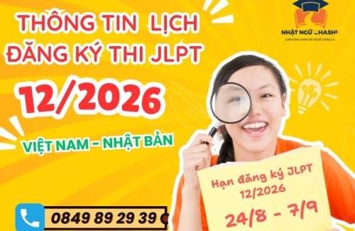 Lịch đăng ký thi Năng Lực Nhật Ngữ JLPT 12/2026 tại Việt Nam và Nhật Bản mới nhất style=