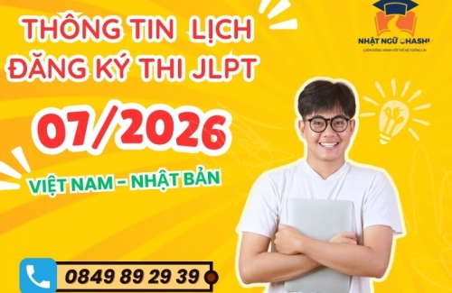 Thông tin chi tiết lịch đăng ký thi JLPT 07/2026 tại Việt Nam và Nhật Bản style=