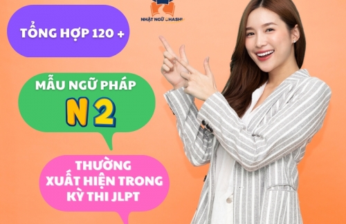 Tổng hợp 120 mẫu ngữ pháp quan trọng trong JLPT N2 style=