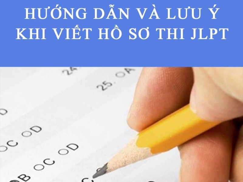 Cách viết hồ sơ jlpt